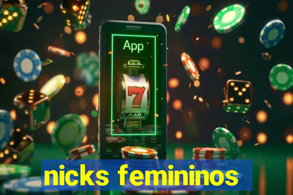 nicks femininos